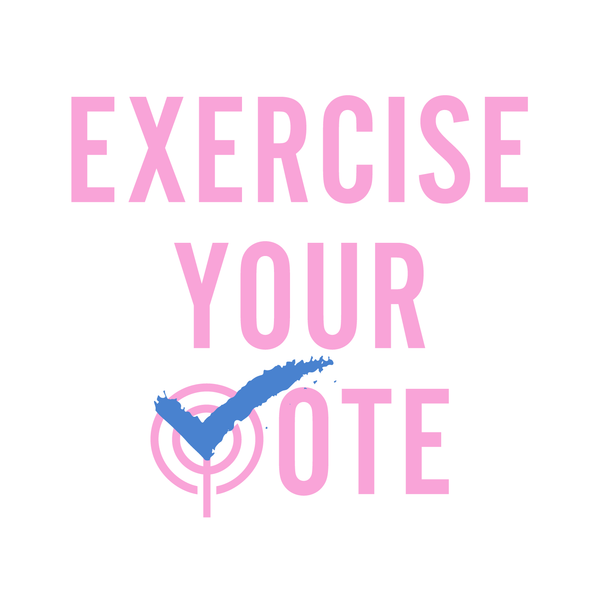 Exercise Your Vote